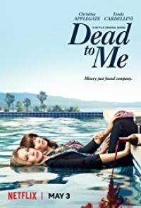 Dead to Me Tv Series
