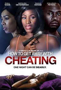 How To Get Away With Cheating 2018 Hollywood