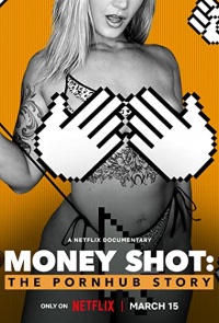 Money Shot The Pornhub Story 2023 Hollywood