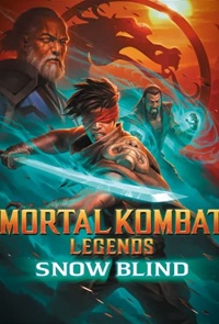 Mortal Kombat Legends Snow Blind 2022 Hollywood