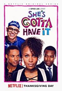 Shes Gotta Have It Tv Series