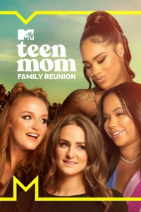 Teen Mom Family Reunion Season 01