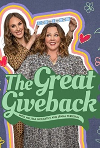 The Great Giveback with Melissa and Jenna Tv Series
