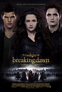 The Twilight Saga Breaking Dawn Part 2 2012 Hollywood