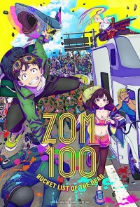 Zom 100 - Zombie ni Naru made ni Shitai 100 no Koto Anime
